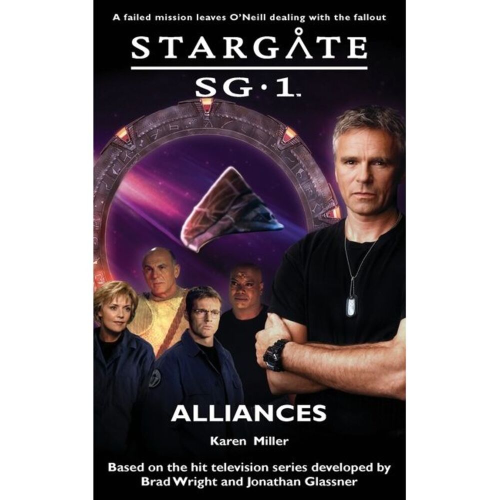 STARGATE SG-1 Alliances -- Karen Miller